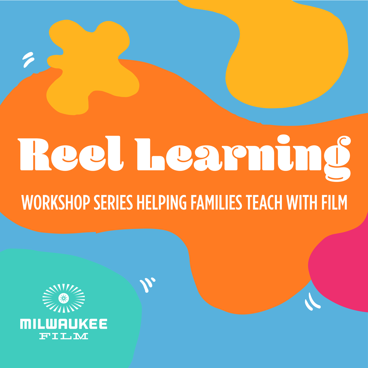 Reel Learning // Workshop series helping families teach with film